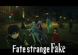 Fate/strange Fake